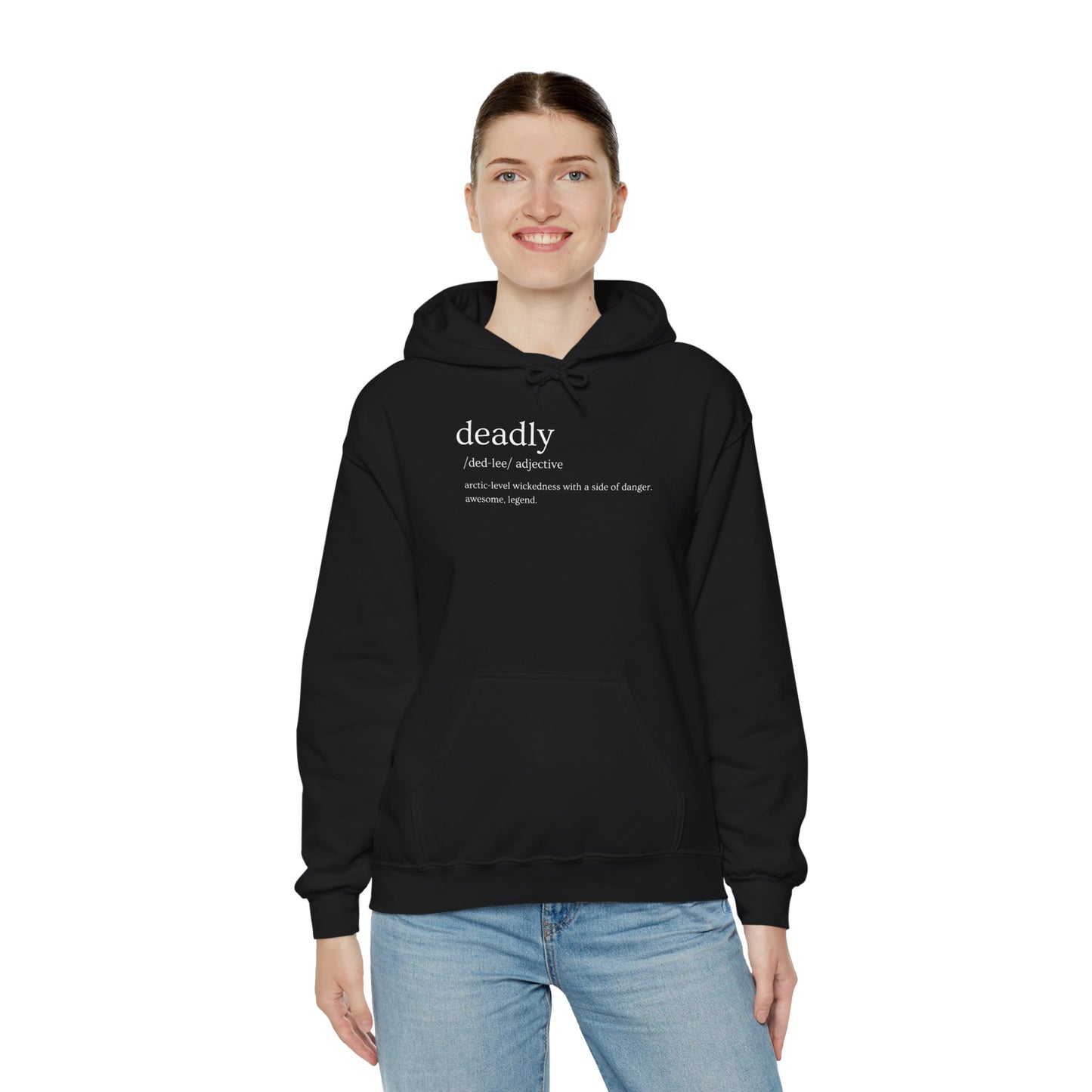 "Deadly" Definition Hoodie