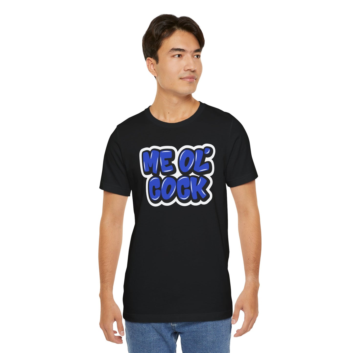 Graffiti "Me Ol’ Cock" T-Shirt