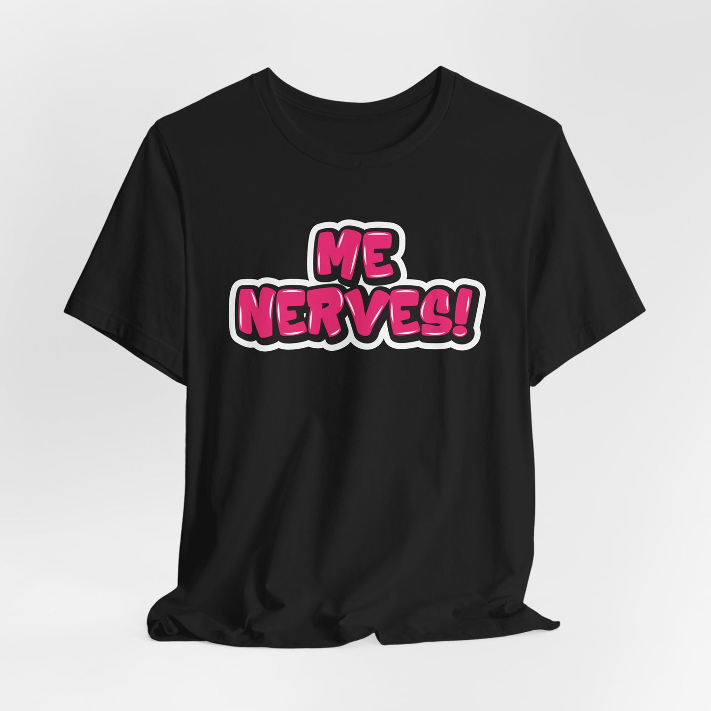 Graffiti Style "Me Nerves!" T-Shirt