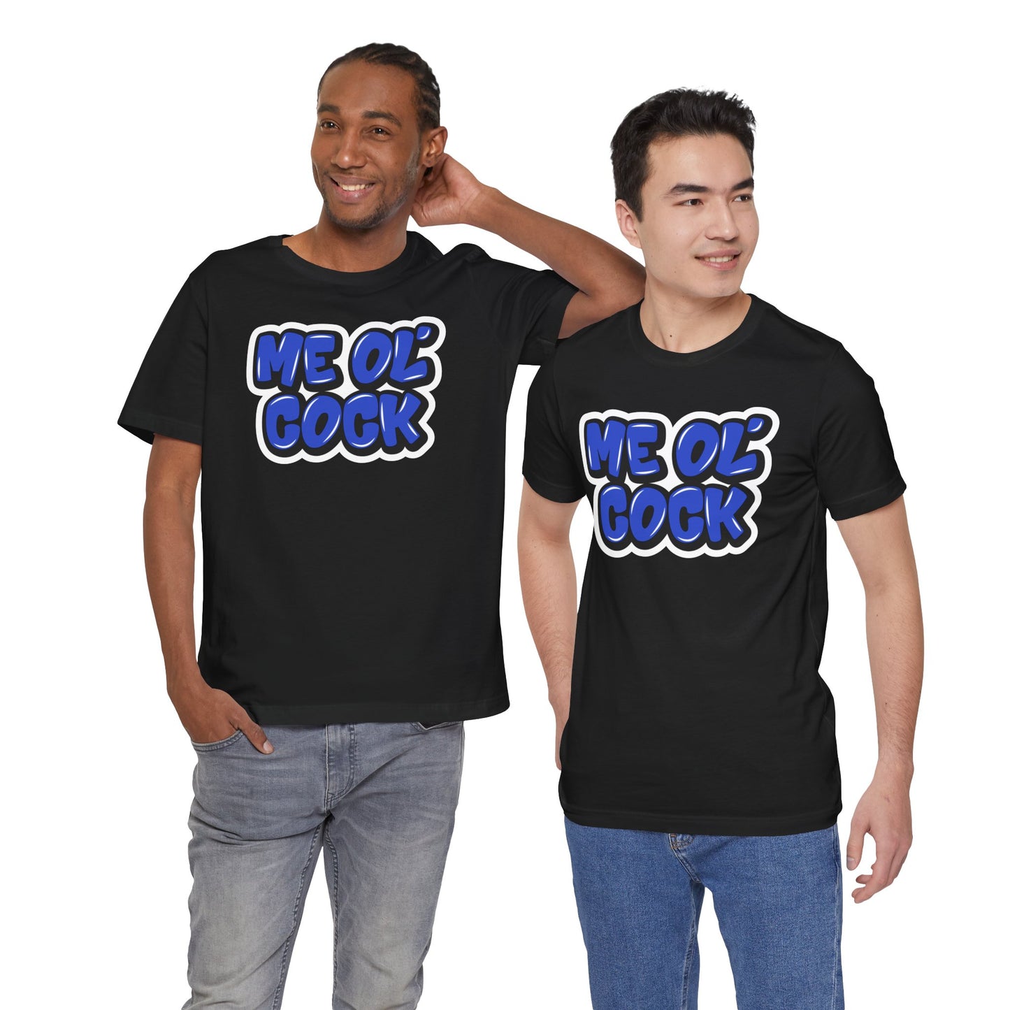 Graffiti "Me Ol’ Cock" T-Shirt