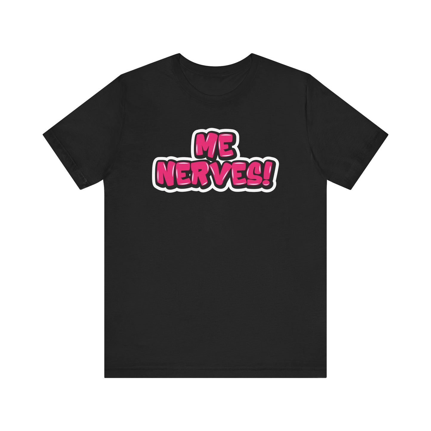 Graffiti Style "Me Nerves!" T-Shirt