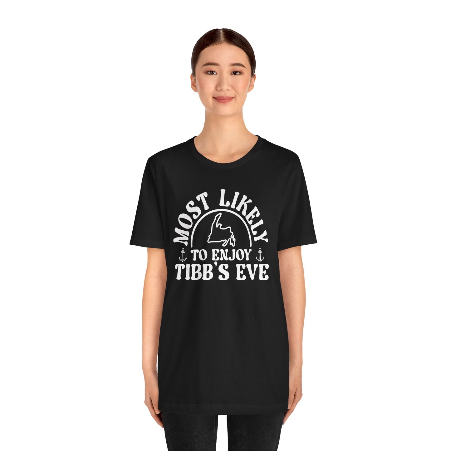 "Most Likely to Enjoy Tibb's Eve" T-Shirt