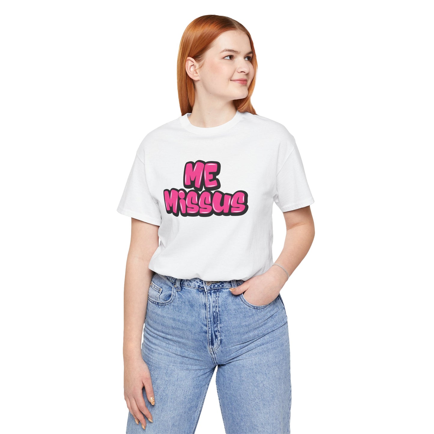 Graffiti "Me Missus" T-Shirt