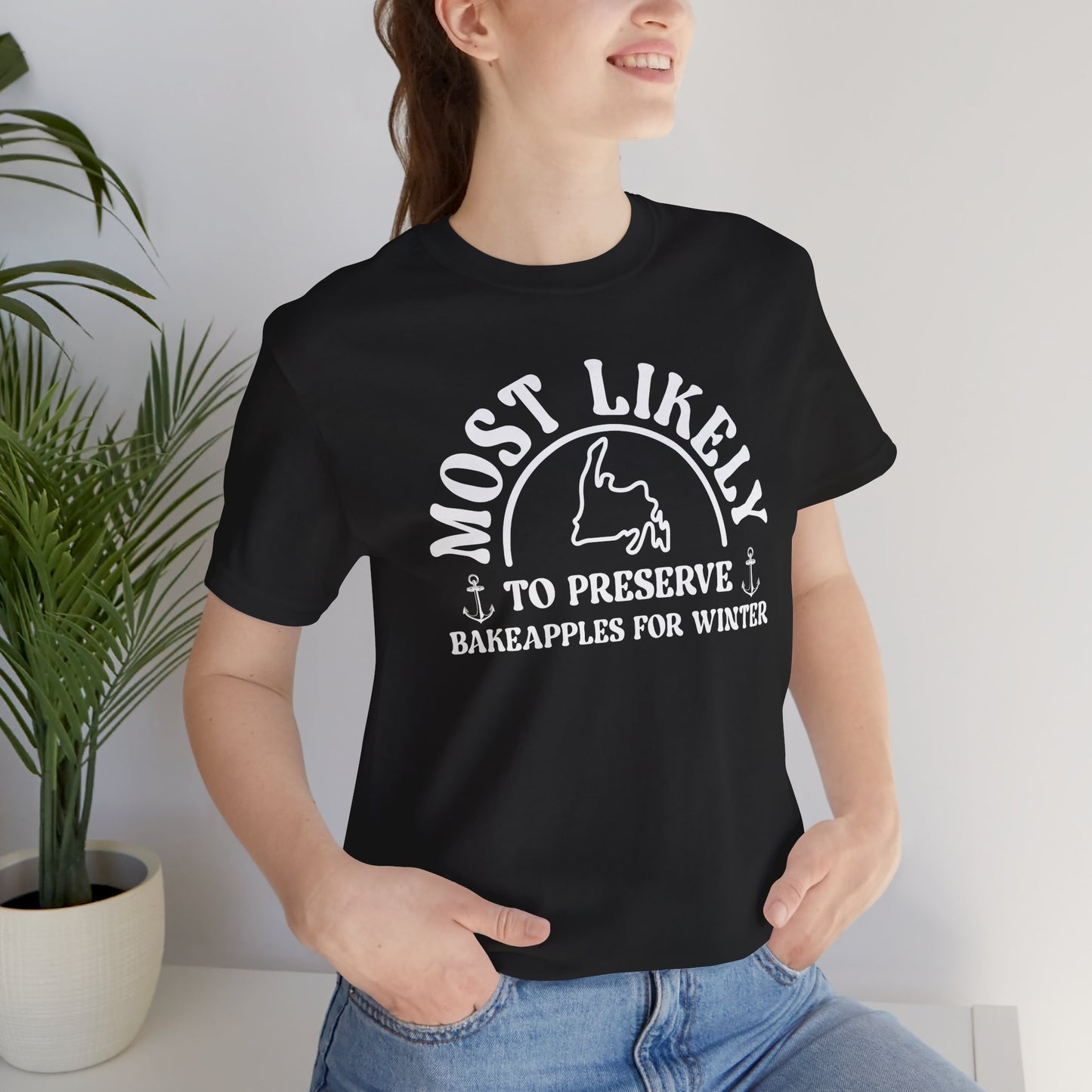 'Most Likely to Preserve Bakeapples for Winter' T-Shirt