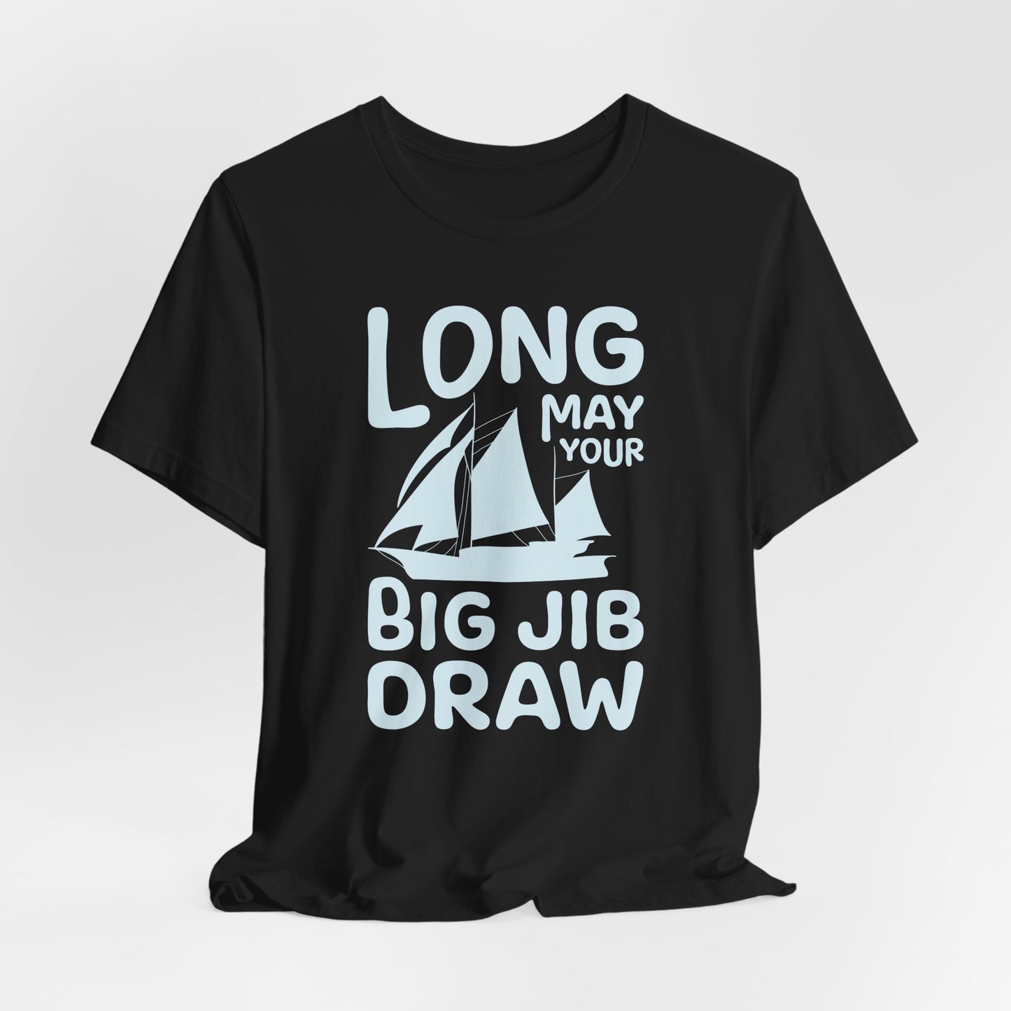 Long May Your Big Jib Draw Newfoundland T-Shirt