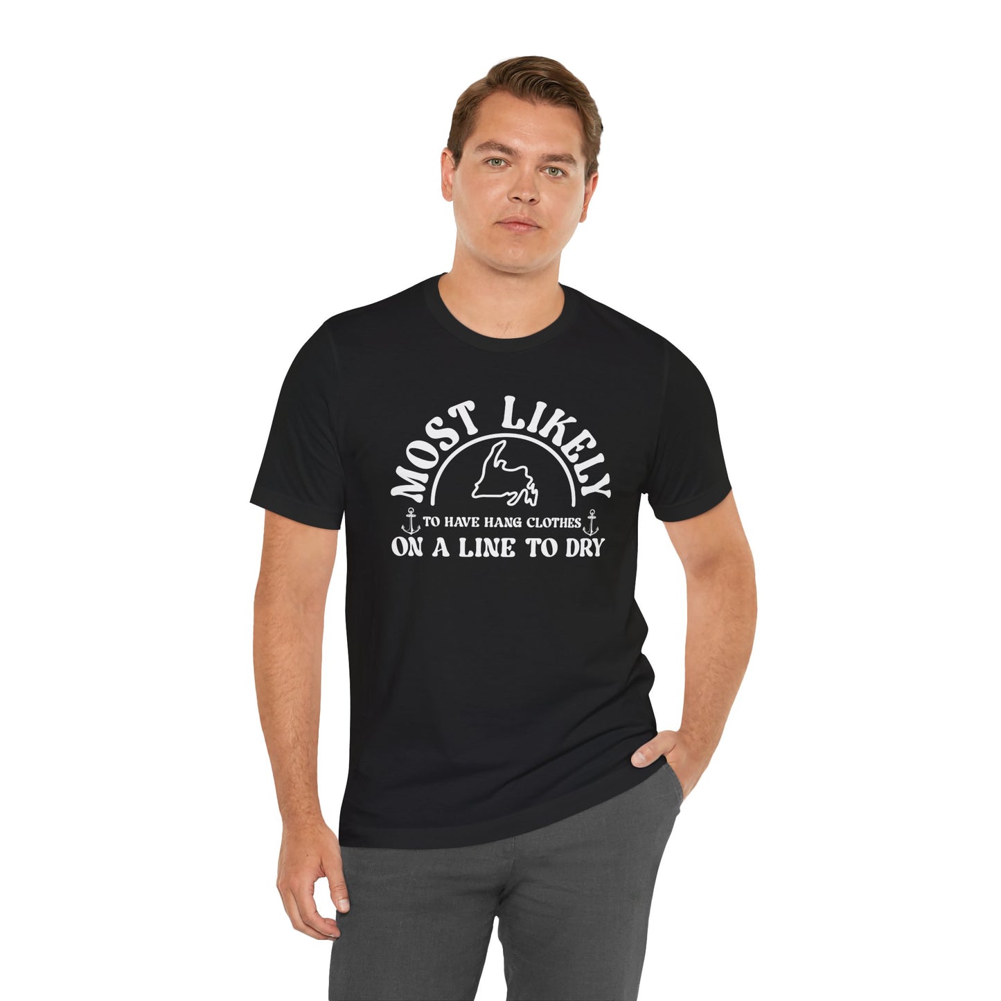 "Most Likely to Have Hang Clothes on a Line to Dry" T-Shirt