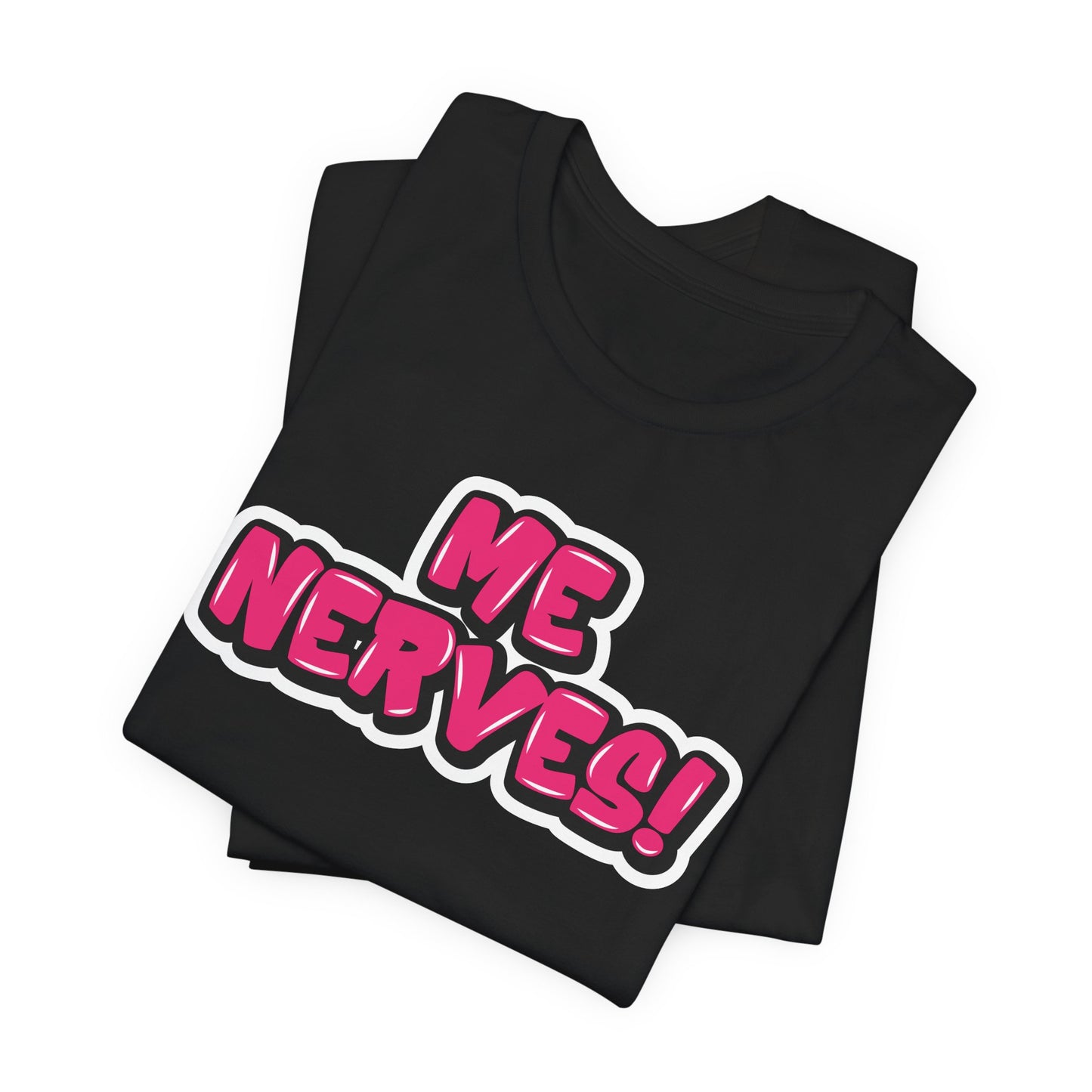 Graffiti Style "Me Nerves!" T-Shirt