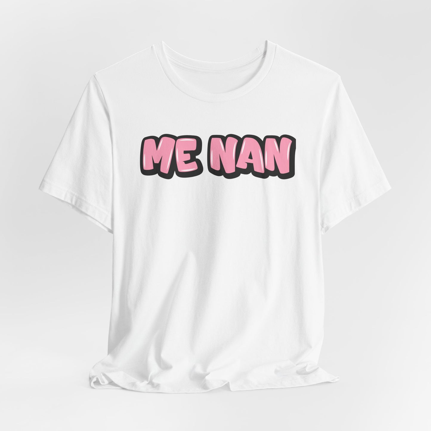 Graffiti "Me Nan" T-Shirt