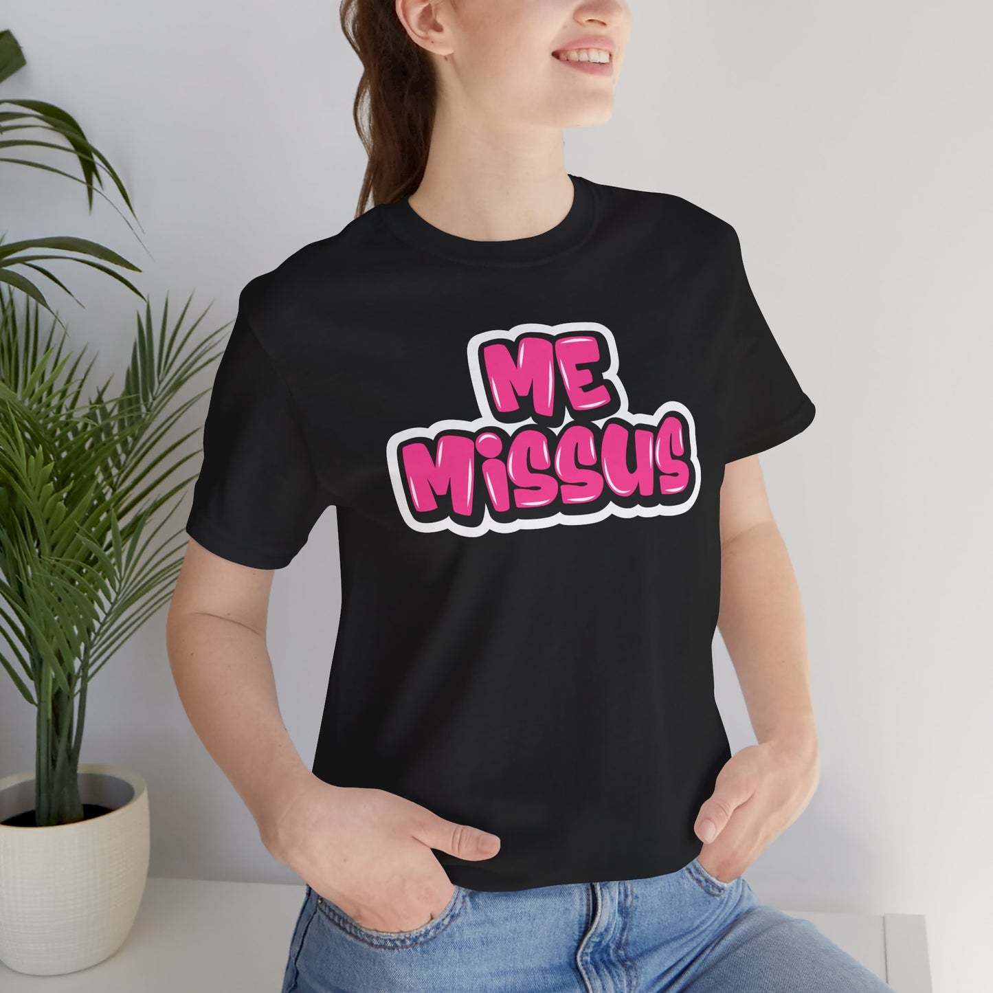 Graffiti "Me Missus" T-Shirt