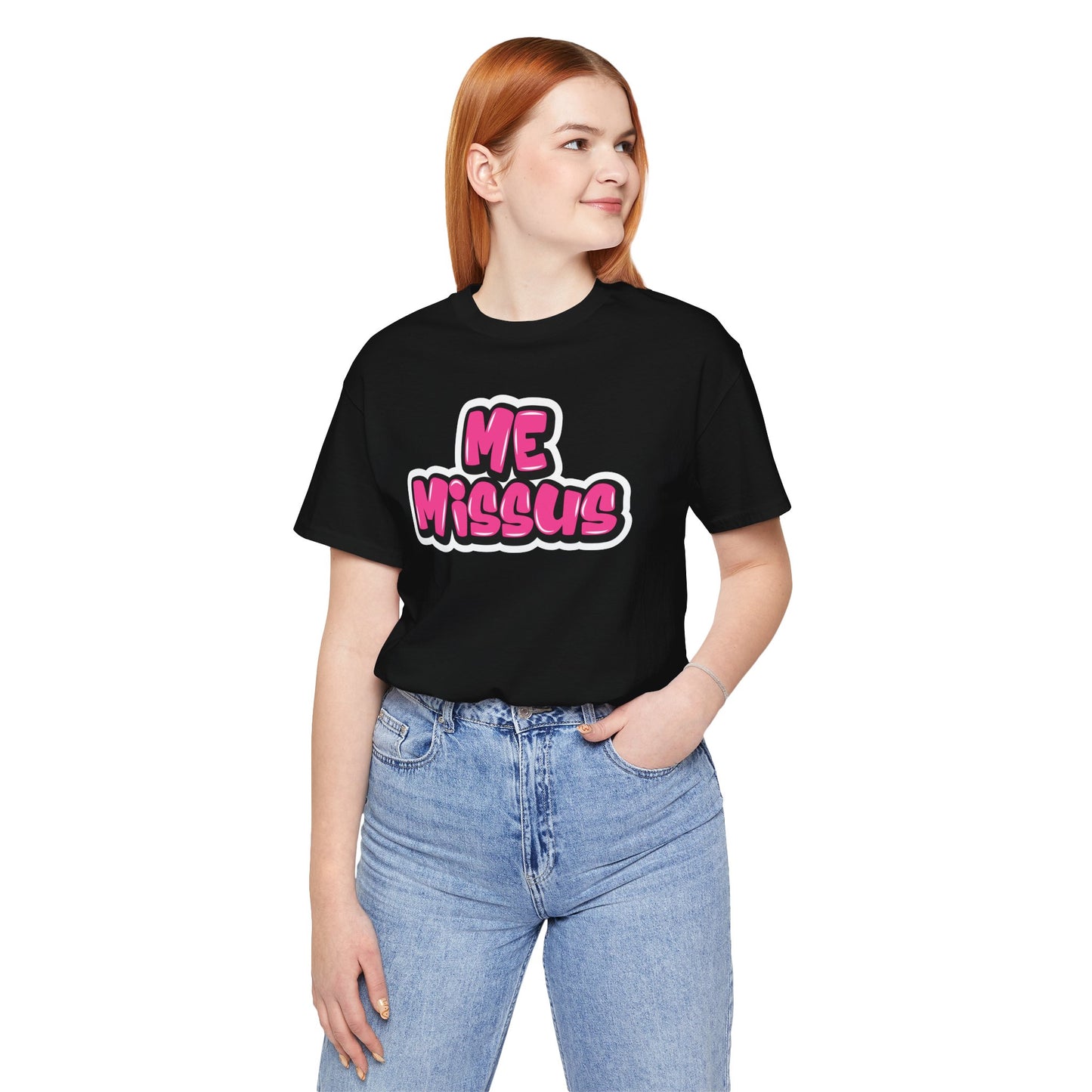 Graffiti "Me Missus" T-Shirt