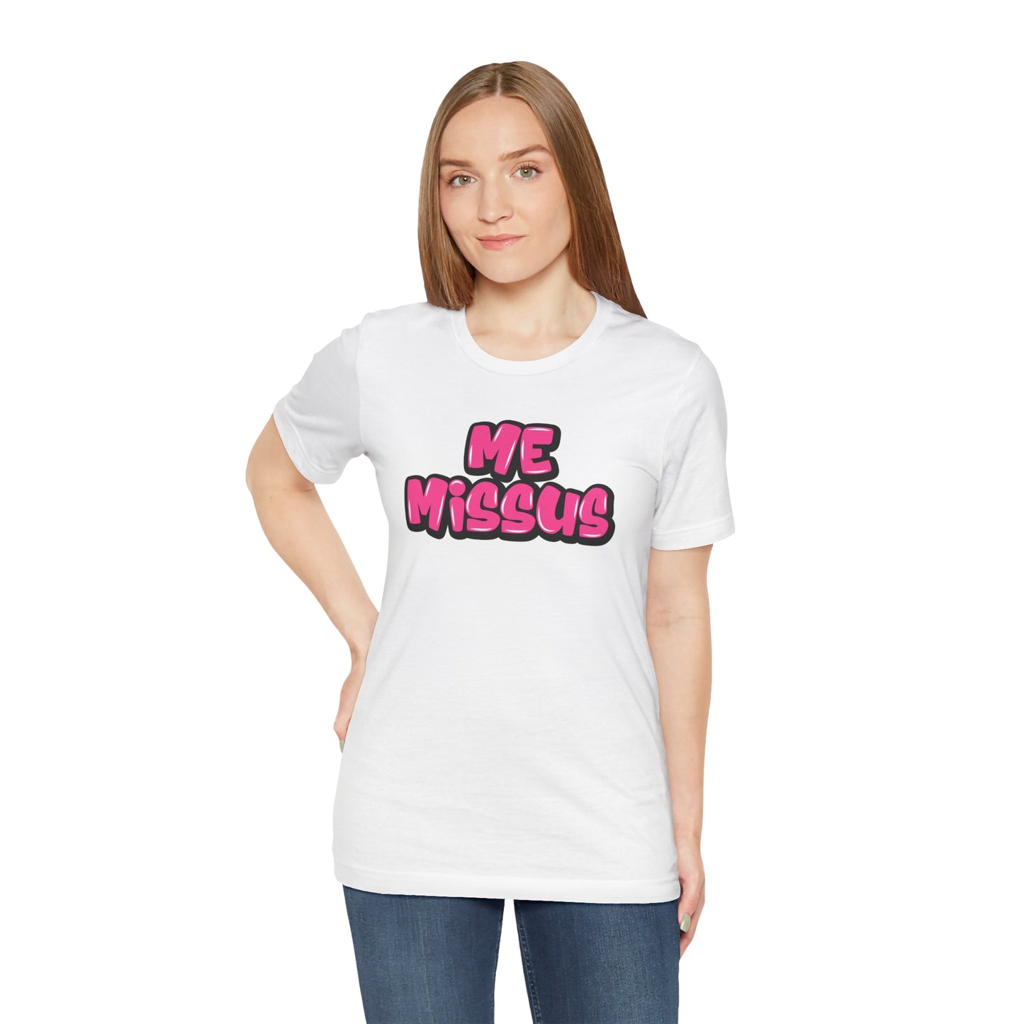 Graffiti "Me Missus" T-Shirt