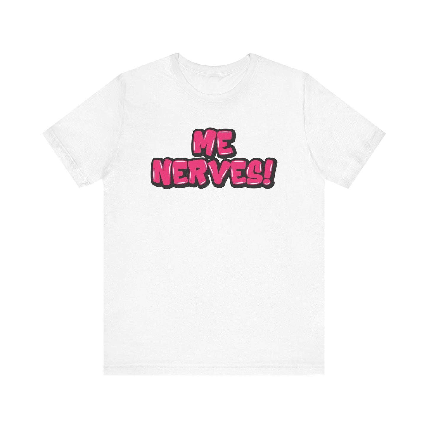 Graffiti Style "Me Nerves!" T-Shirt