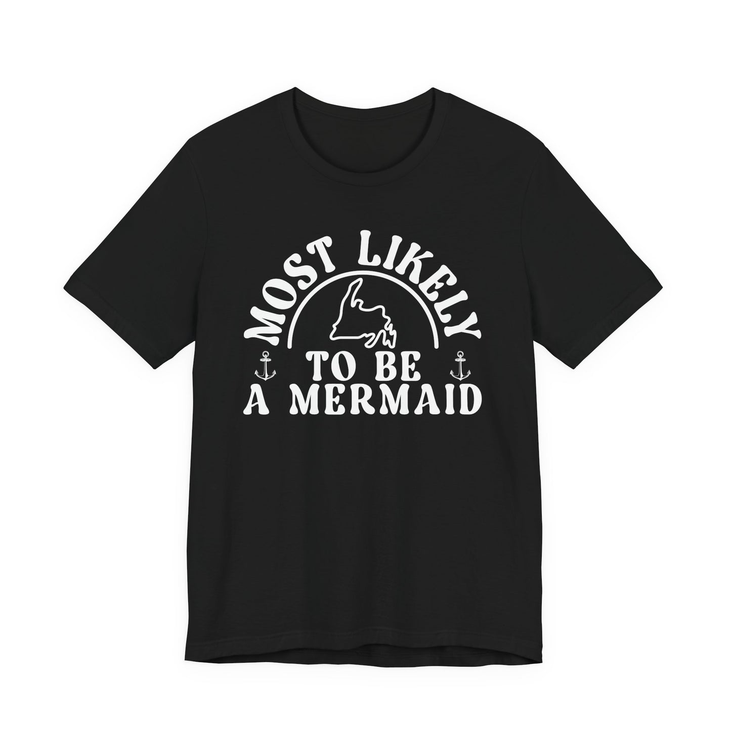 "Most Likely to Be a Mermaid" Black T-Shirt