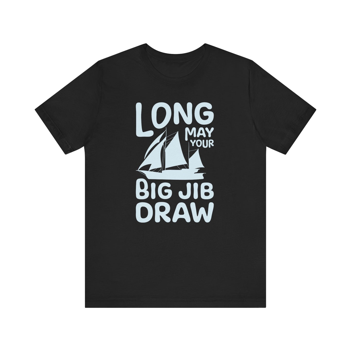 Long May Your Big Jib Draw Newfoundland T-Shirt