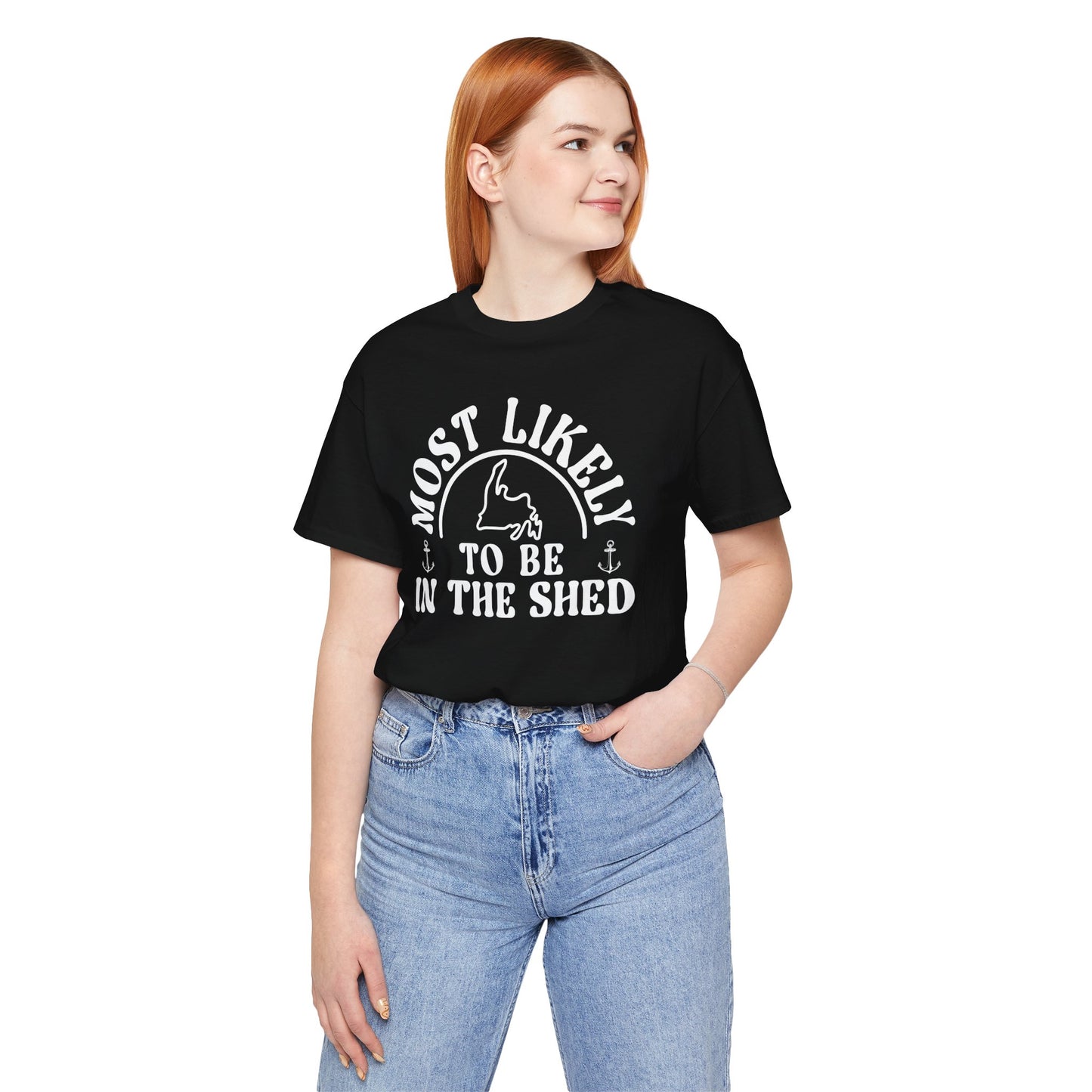 "Most Likely to be in the Shed" Newfoundland T-Shirt