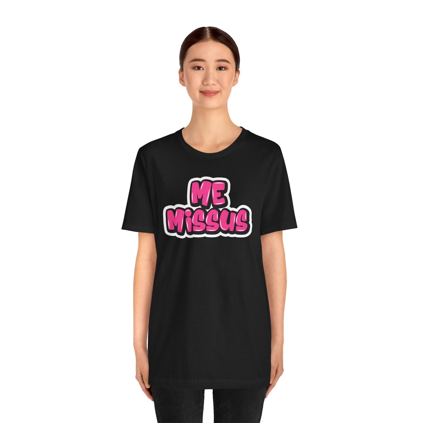 Graffiti "Me Missus" T-Shirt