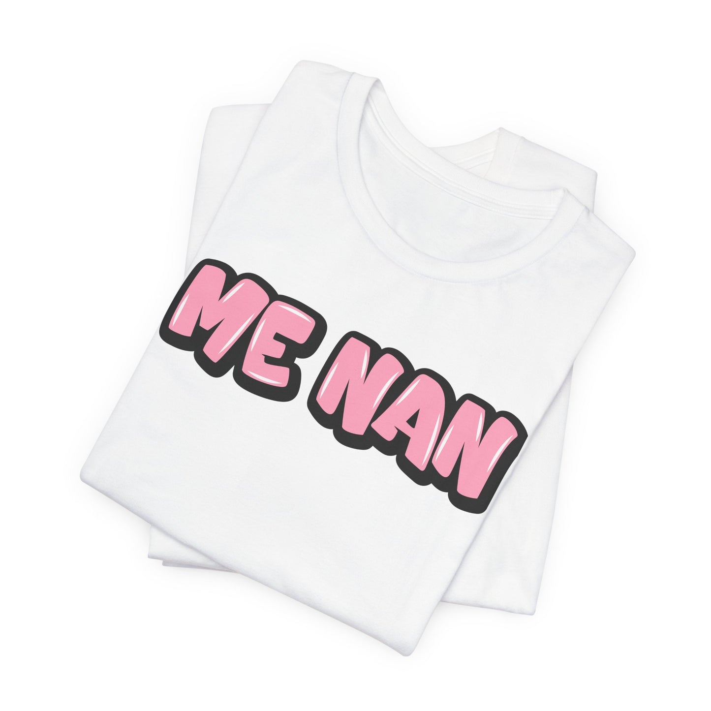 Graffiti "Me Nan" T-Shirt