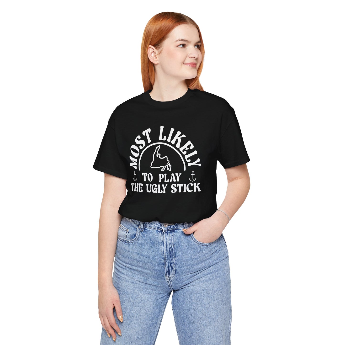 Most Likely to Play the Ugly Stick Newfoundland T-Shirt