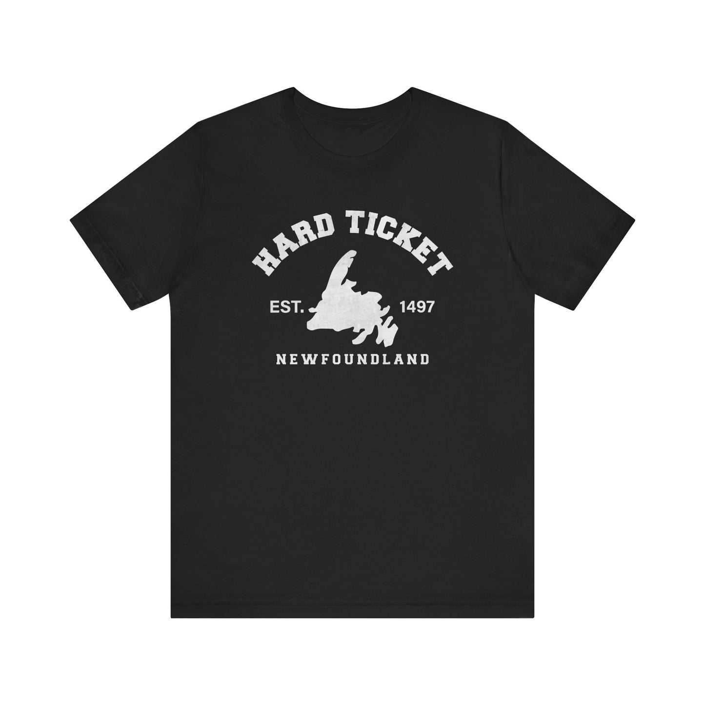 Hard Ticket Newfoundland Est. 1497 T-Shirt
