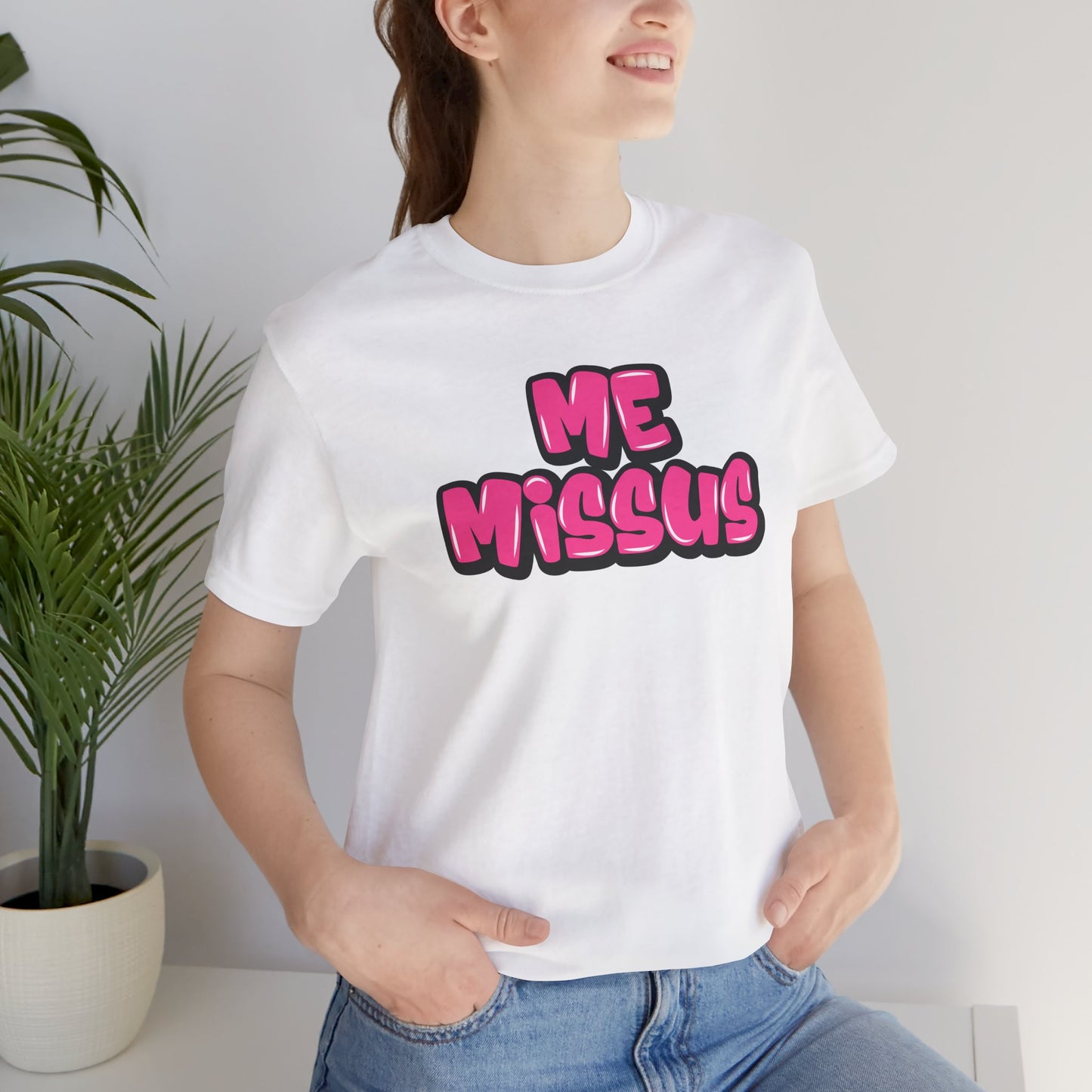 Graffiti "Me Missus" T-Shirt