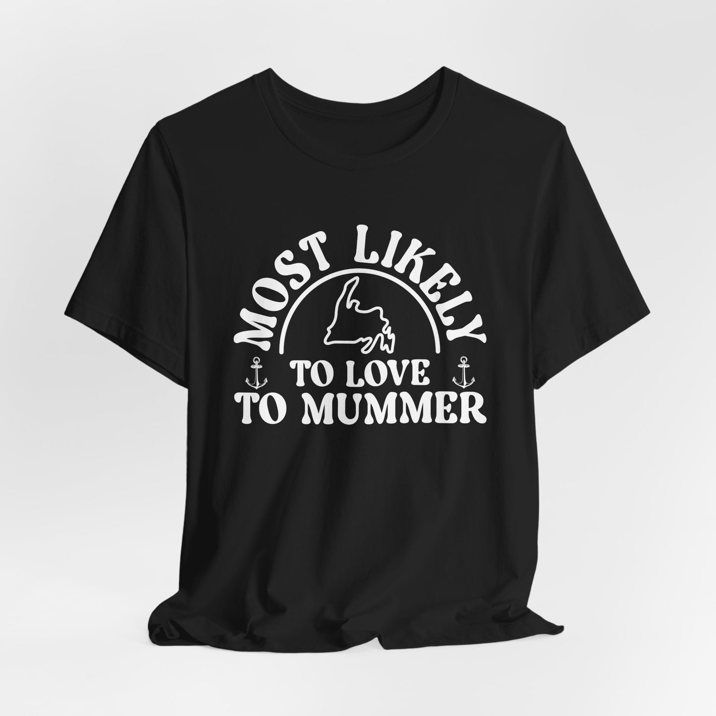 "Most Likely to Love to Mummer" T-Shirt