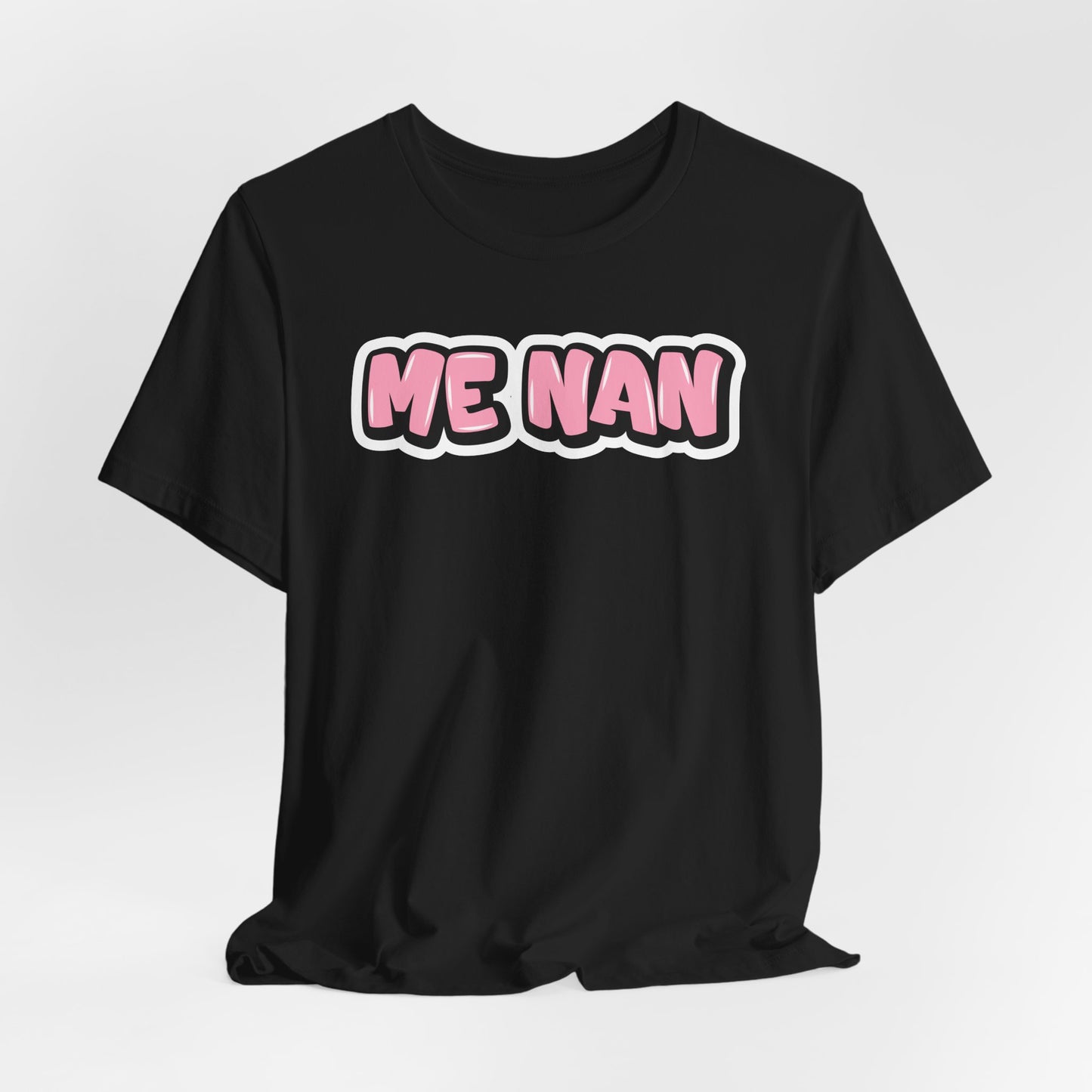 Graffiti "Me Nan" T-Shirt