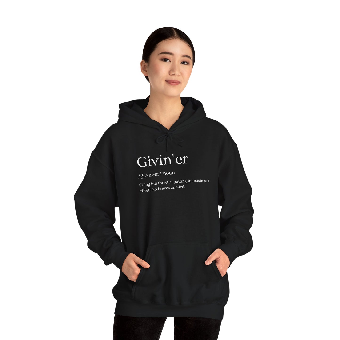 "Givin'er" Definition Hoodie