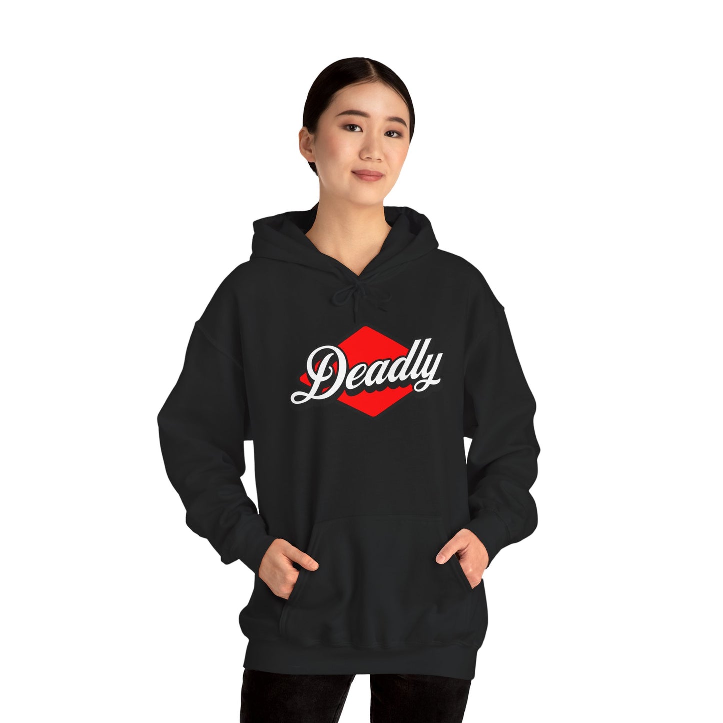"Deadly" Hoodie