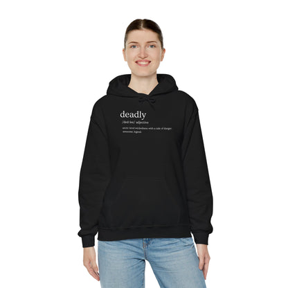 "Deadly" Definition Hoodie