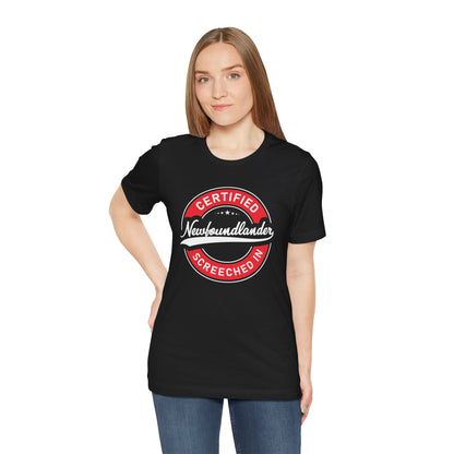 "Certified Newfoundlander:  Screeched In" T-Shirt