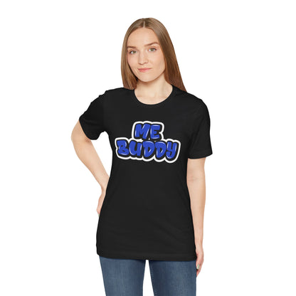Graffiti "Me Buddy" T-Shirt