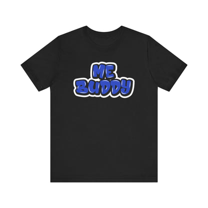 Graffiti "Me Buddy" T-Shirt