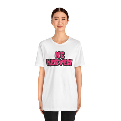 Graffiti "Me Nerves!" T-Shirt