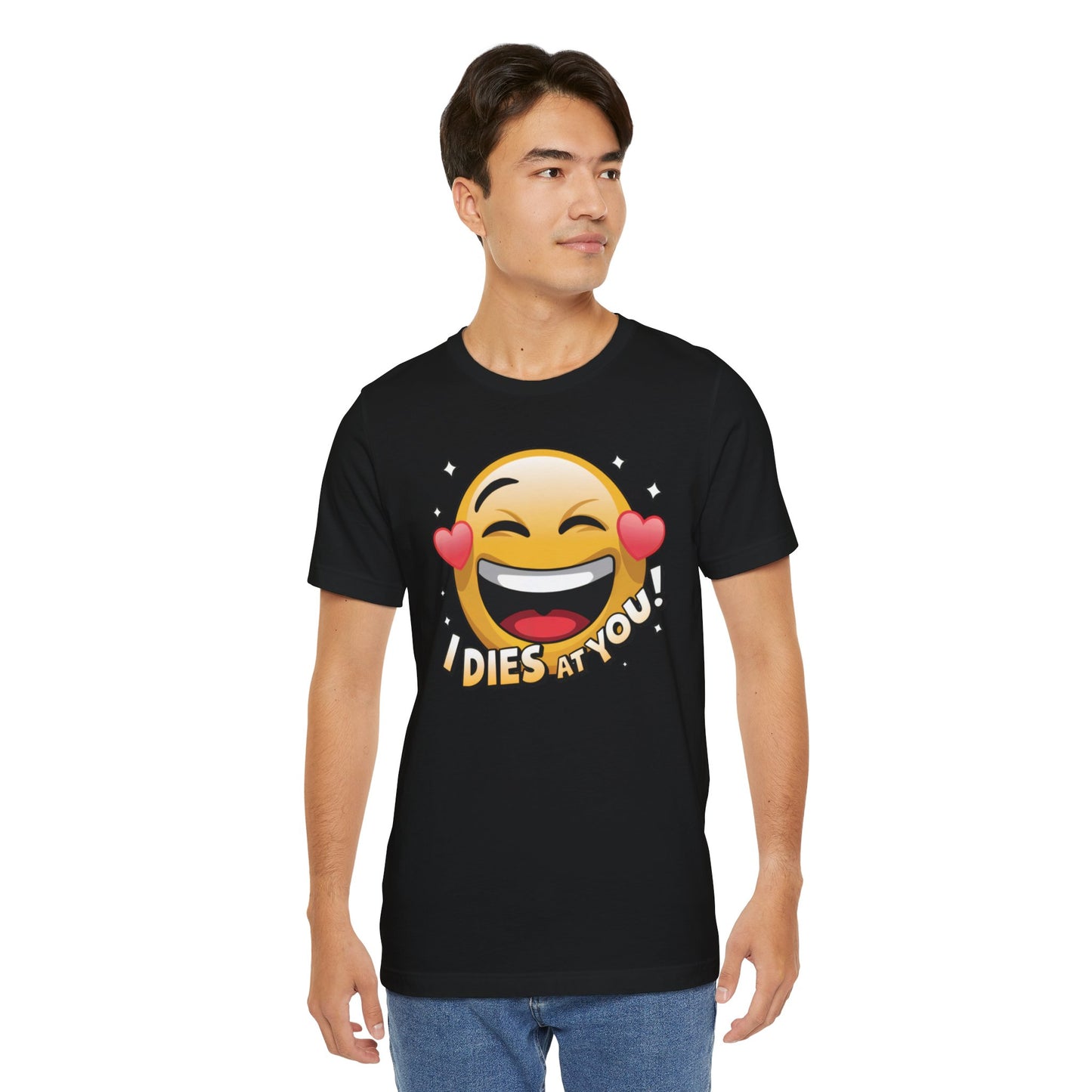 "I Dies at You" Emoji Black T-Shirt