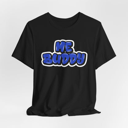 Graffiti "Me Buddy" T-Shirt