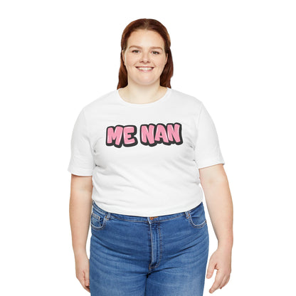 Graffiti "Me Nan" T-Shirt