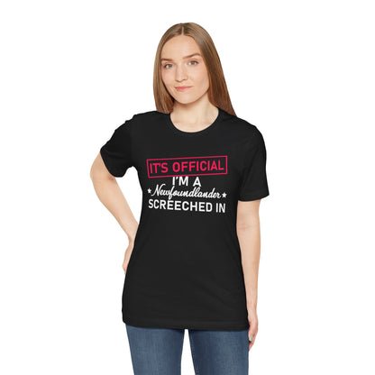 "It's Official I'm a Newfoundlander Screeched In" Black T-Shirt