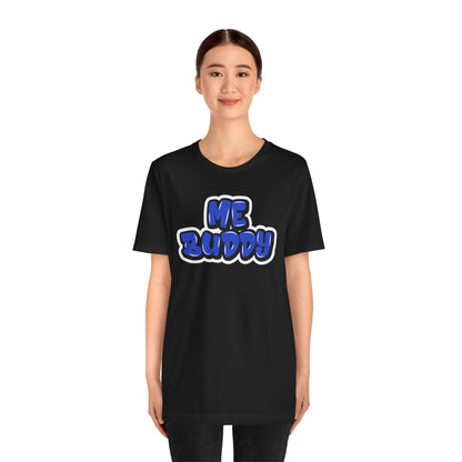 Graffiti "Me Buddy" T-Shirt