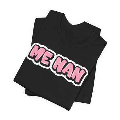 Graffiti "Me Nan" T-Shirt