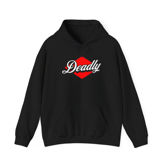 "Deadly" Hoodie