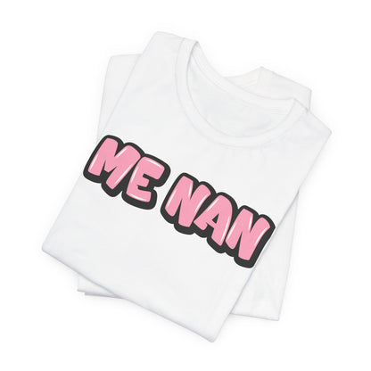 Graffiti "Me Nan" T-Shirt
