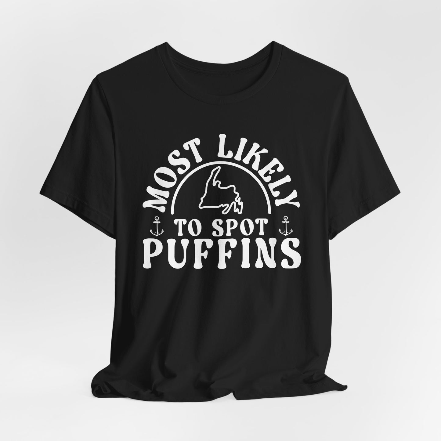 Most Likely to Spot Puffins Newfoundland T-Shirt