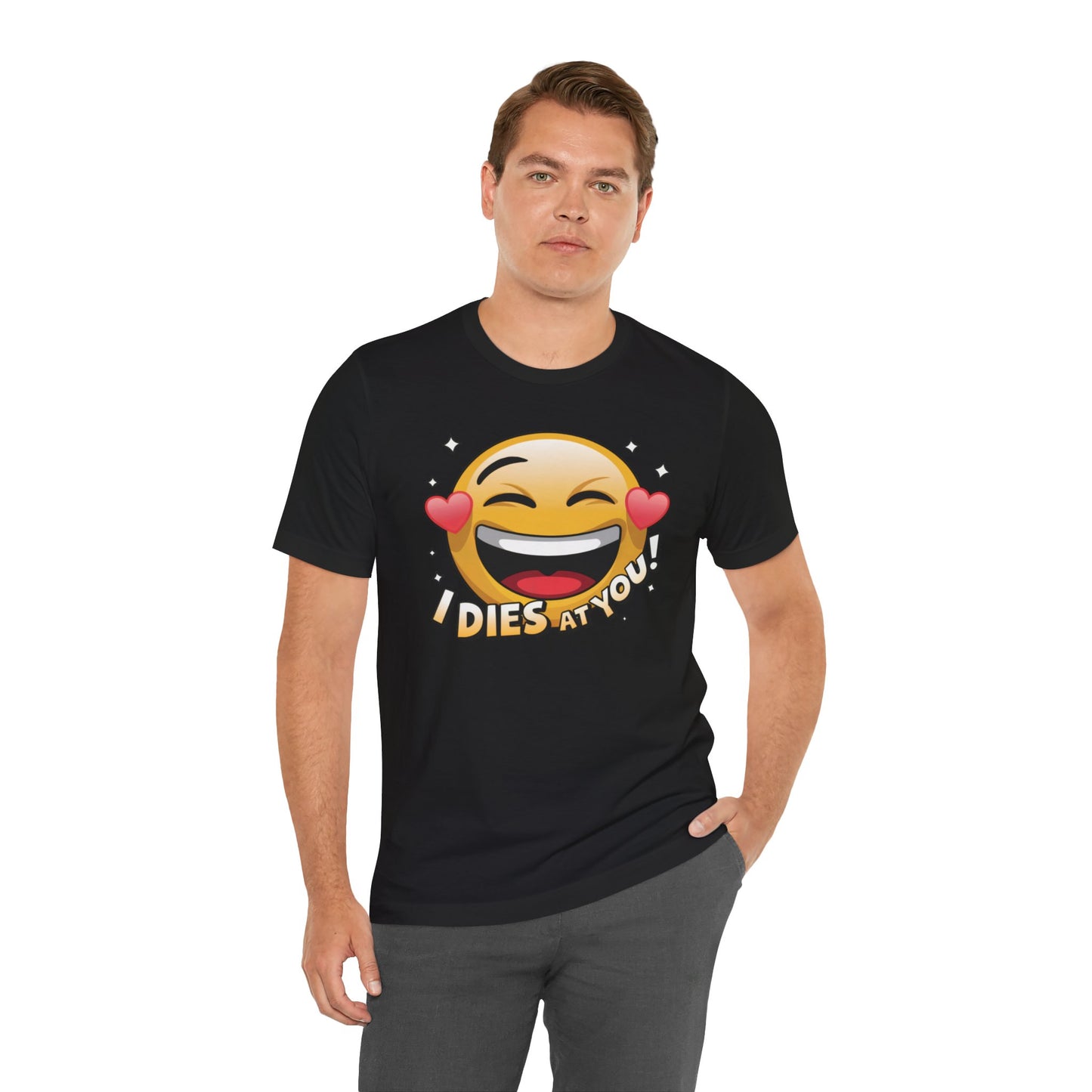 "I Dies at You" Emoji Black T-Shirt