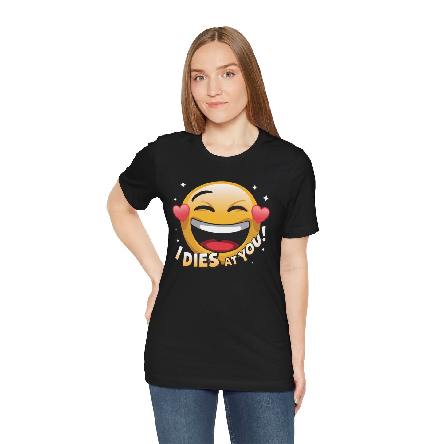 "I Dies at You" Emoji Black T-Shirt