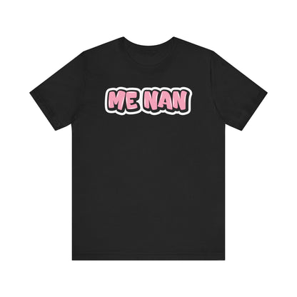 Graffiti "Me Nan" T-Shirt