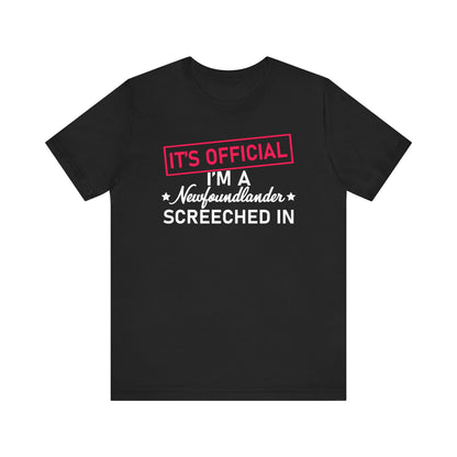 It's Official: I'm a Newfoundlander Screeched In T-Shirt
