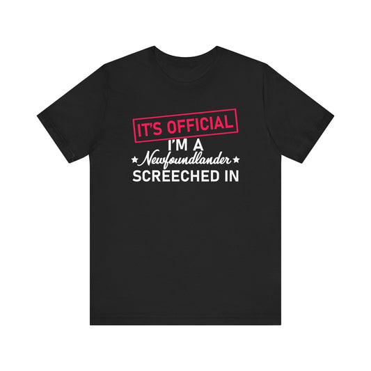 It's Official: I'm a Newfoundlander Screeched In T-Shirt