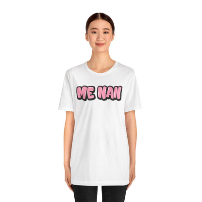 Graffiti "Me Nan" T-Shirt