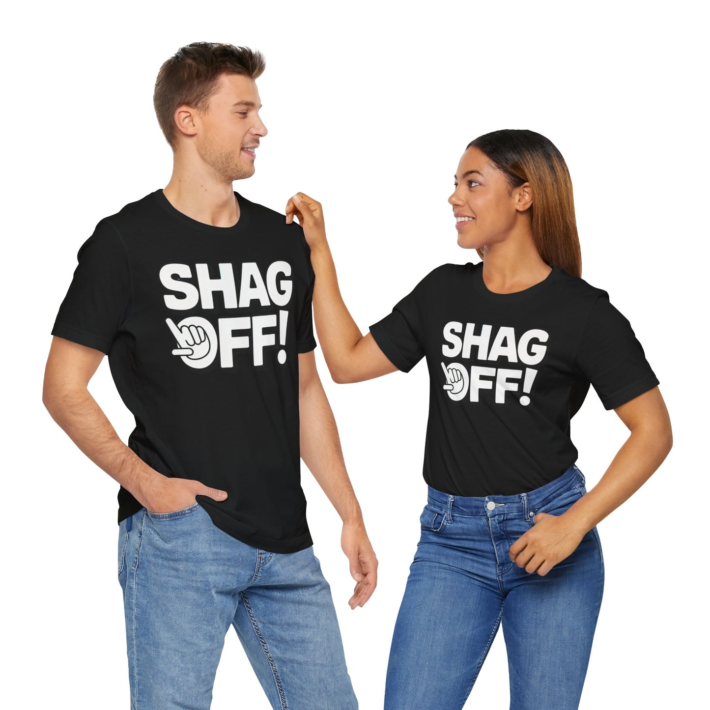 "Shag Off!" T-Shirt